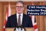 UK Govt £140 monthly reduction February 2026